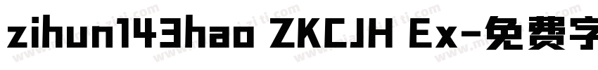 zihun143hao ZKCJH Ex字体转换
